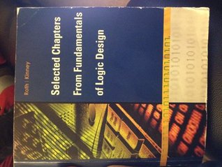 Read Selected Chapters From Fundamentals of Logic Design with Cd - Charles H. Roth Jr. | PDF