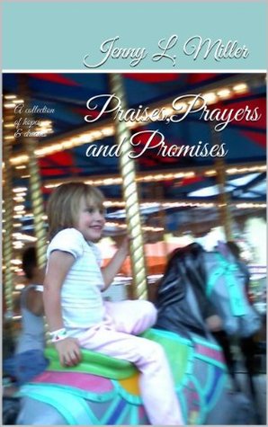 Download Praises, Prayers and Promises Collection of Poems - Jenny Miller | ePub