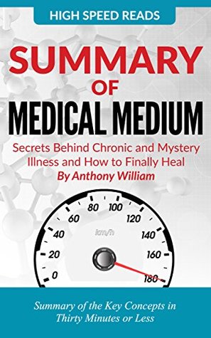 Download Summary of Medical Medium: Secrets Behind Chronic and Mystery Illness and How to Finally Heal - High Speed Reads file in ePub