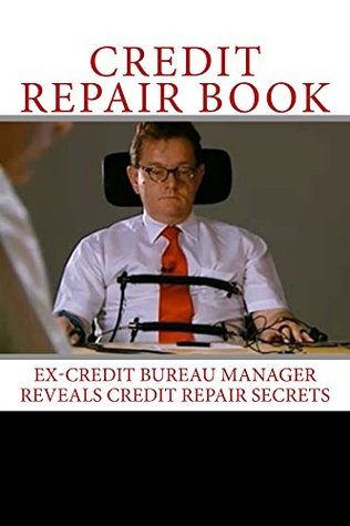 Download Credit Repair Book: ex credit bureau manager reveals credit repair secrets - John Harris file in ePub
