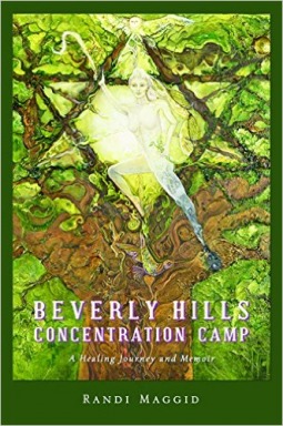 Read Beverly Hills Concentration Camp: A Healing Journey and Memoir - Randi Maggid file in ePub