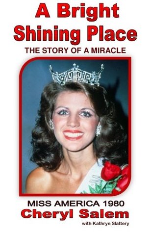 Read A Bright Shining Place: The Story of a Miracle - Cheryl Salem file in PDF