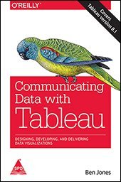 Download Communicating Data with Tableau: Designing, Developing, and Delivering Data Visualizations - Ben Jones file in ePub