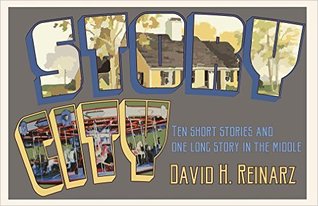 Full Download Story City: Ten Short Stories and One Long Story in the Middle - David H. Reinarz | ePub