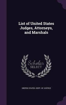 Download List of United States Judges, Attorneys, and Marshals - U.S. Department of Justice | ePub