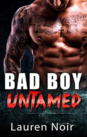 Download ROMANCE: Bad Boy Untamed (College Billionaire Body Guard Secret Baby Romance) ((New Adult Contemporary Fiction BBW Romance)) - Lauren Noir file in ePub