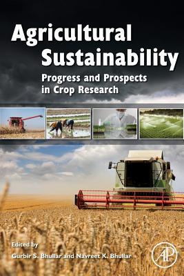 Full Download Agricultural Sustainability: Progress and Prospects in Crop Research - Gurbir S. Bhullar file in ePub