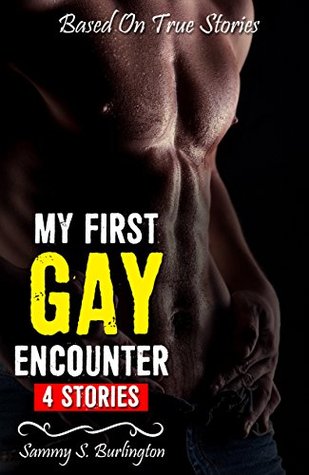 Download My First Gay Encounter: Volume I: M/M, First Time, Alpha Male, Short Stories - Sammy S. Burlington | ePub