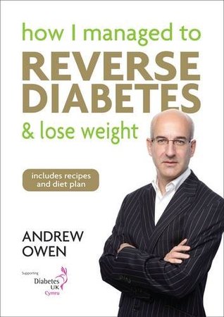 Read How I Managed to Reverse Diabetes and Lose Weight - Andrew D. Owen | PDF