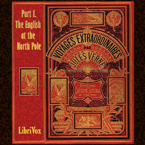 Download The Adventures of Captain Hatteras, Part 1: The English at the North Pole - Jules Verne | PDF