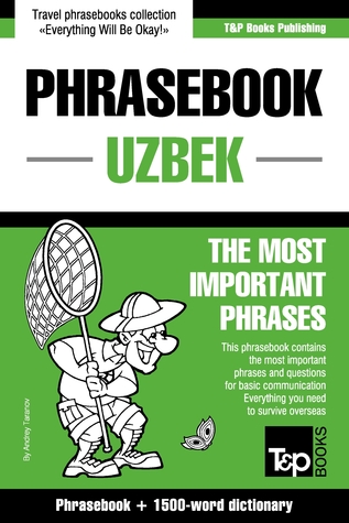 Read Online English-Uzbek phrasebook and 1500-word dictionary - Andrey Taranov | PDF