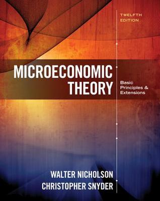 Read Online Microeconomic Theory: Basic Principles and Extensions - Walter Nicholson file in ePub