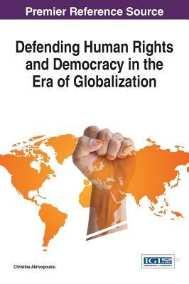 Download Defending Human Rights and Democracy in the Era of Globalization - Christina Akrivopoulou file in ePub