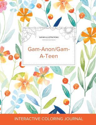 Full Download Adult Coloring Journal: Gam-Anon/Gam-A-Teen (Safari Illustrations, Springtime Floral) - Courtney Wegner | PDF