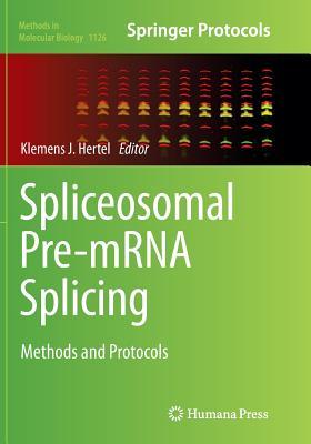 Read Online Spliceosomal Pre-Mrna Splicing: Methods and Protocols - Klemens J Hertel | ePub