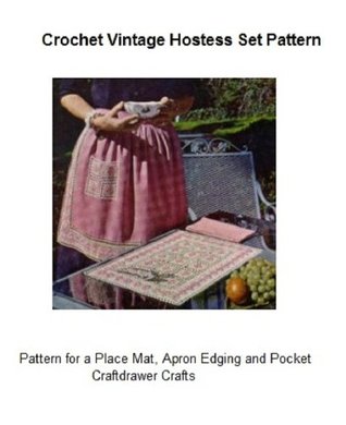 Full Download Crochet Vintage Hostess Set - Embossed Filet Crochet Place Mat, Apron Band and Apron Pocket - Craftdrawer Craft Patterns file in ePub