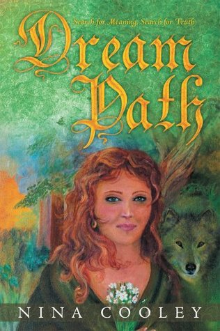 Download Dream Path: Search for Meaning, Search for Truth - Nina Cooley file in PDF