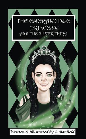 Read The Emerald Isle Princess And The Silver Tiara - Beverly Banfield | ePub