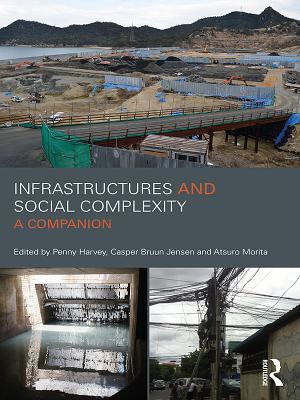 Read Online Infrastructures and Social Complexity: A Companion - Penelope Harvey file in ePub