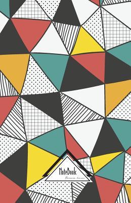 Download Notebook Journal Dot-Grid, Graph, Lined, No Lined: Triangle Geometric Hippy Hipster: Small Pocket Notebook Journal Diary, 120 Pages, 5.5 X 8.5 -  | PDF
