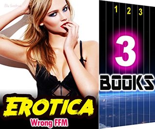 Full Download EROTICA: Wrong FFM: 3 Books Special Bundle Mystery: Hot Girl Detective Sex Stories - Suspense & Thriller with Burning Sensual Romance - Ella Gottfried | PDF