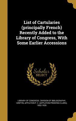 Read List of Cartularies (Principally French) Recently Added to the Library of Congress, with Some Earlier Accessions - Library of Congress file in PDF