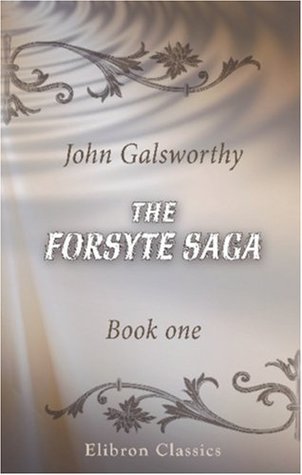 Read Online The Forsyte Saga: Book one. The Man of Property - John Galsworthy file in ePub