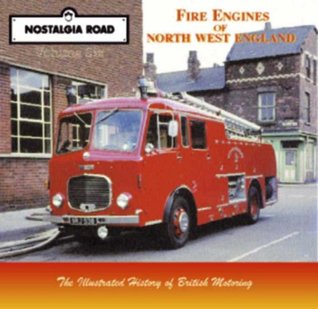 Read Fire Engines of North West England (Nostalgia Road) - Robert Bonner | ePub