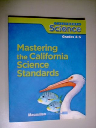 Read Mastering the California Science Standards Grades 4-5 (Teacher's Answer Key) - Macmillan/McGraw-Hill file in ePub