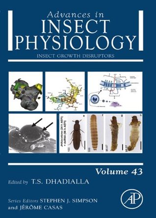 Full Download Insect Growth Disruptors (Advances in Insect Physiology) - Tarlochan S. Dhadialla file in ePub