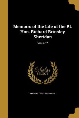 Full Download Memoirs of the Life of the Rt. Hon. Richard Brinsley Sheridan; Volume 2 - Thomas Moore file in PDF