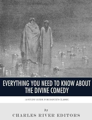 Read Everything You Need to Know About the Divine Comedy: A Study Guide for Dante's Classic - Charles River Editors | ePub