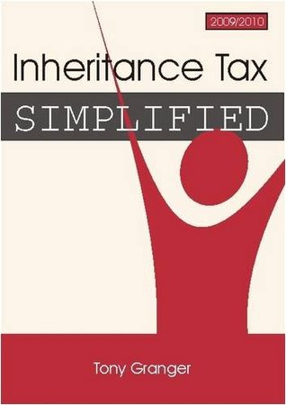 Full Download Inheritance Tax Simplified, 2009/2010 2009/2010 - Tony Granger file in ePub