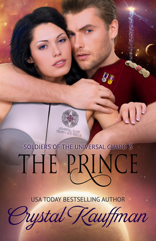 Read The Prince: Soldiers of the Universal Guard 3 - Crystal Kauffman | PDF