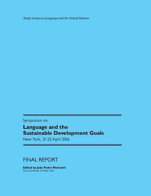 Full Download Symposium on Language and the Sustainable Development Goals. Final Report - Joao Pedro Marinotti | ePub