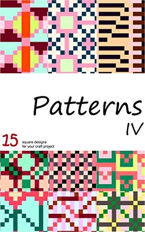 Full Download Patterns IV: 15 repeatable pattern designs for your craft project - Helena Nilsson | ePub