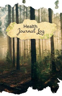 Read Health Journal Log: 50 Pages, 5.5 X 8.5 Mystic Forest - Fitness Journal Publishing | ePub