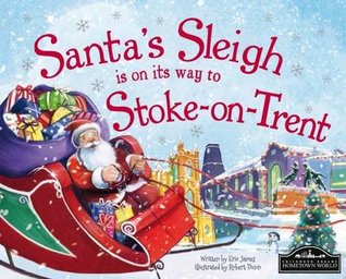 Read Santa's Sleigh is on its Way to Stoke on Trent - Eric James | ePub