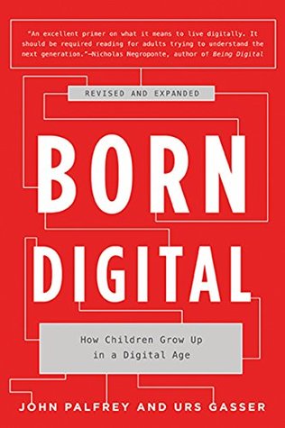Download Born Digital: How Children Grow Up in a Digital Age - John Palfrey | ePub
