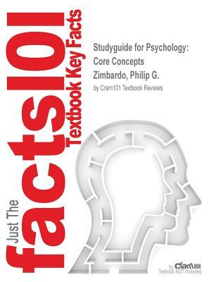 Read Online Studyguide for Psychology: Core Concepts by Zimbardo, Philip G., ISBN 9780205190188 - Cram101 Textbook Reviews | PDF