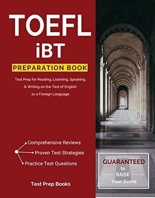 Full Download TOEFL iBT Preparation Book: Test Prep for Reading, Listening, Speaking, & Writing on the Test of English as a Foreign Language - TOEFL Test Preparation Team | ePub