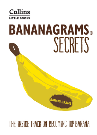 Read Online BANANAGRAMS® Secrets: The Inside Track on Becoming Top Banana (Collins Little Books) - Deej Johnson file in PDF