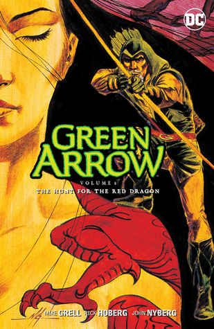 Full Download Green Arrow, Vol. 8: The Hunt for the Red Dragon - Mike Grell file in PDF
