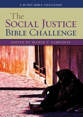Download The Social Justice Bible Challenge: A 40 Day Bible Challenge - Marek P. Zabriskie file in PDF