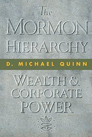 Read Online The Mormon Hierarchy: Wealth and Corporate Power - D. Michael Quinn | ePub
