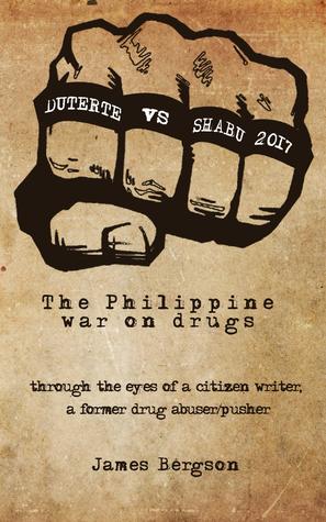 Read DUTERTE VS SHABU 2017: The Philippine war on drugs - James Bergson file in PDF