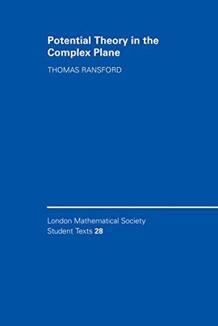Download Potential Theory in the Complex Plane (London Mathematical Society Student Texts) - Thomas Ransford | ePub