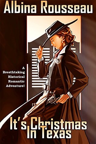 Read It's Christmas In Texas: A true story of adventure and passion - Albina Rousseau | PDF