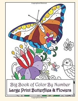 Download Big Book of Color By Number Large Print Butterflies & Flowers (Premium Adult Coloring Books) (Volume 24) - Lilt Kids Coloring Books file in PDF