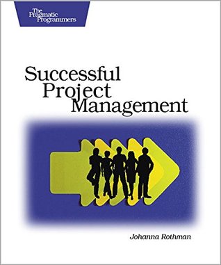 Read Online Manage It!: Your Guide to Modern, Pragmatic Project Management - Johanna Rothman | ePub